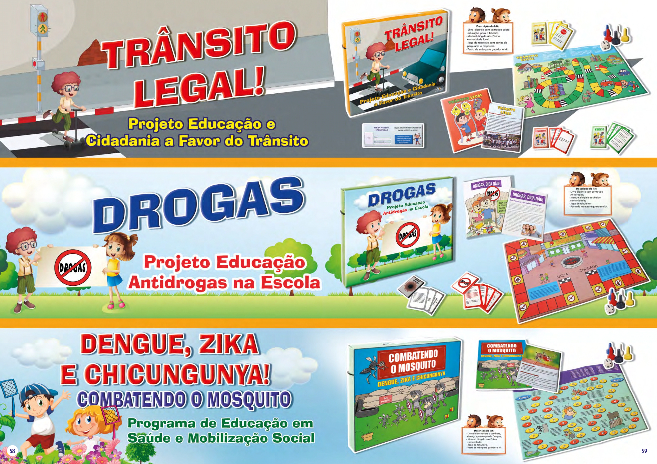 COLEÇÃO TRANSITO LEGAL, DROGAS E DENGUE, ZICA E CHICUNGUNYA