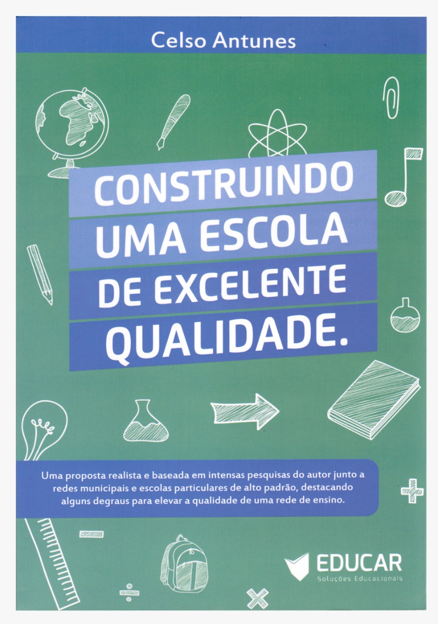 CONSTRUINDO UMA ESCOLA DE EXCELENTE QUALIDADE